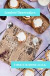 pinterest image for London Cheesecakes.