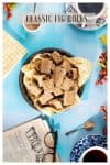 A Pinterest Graphic for Fig Rolls.